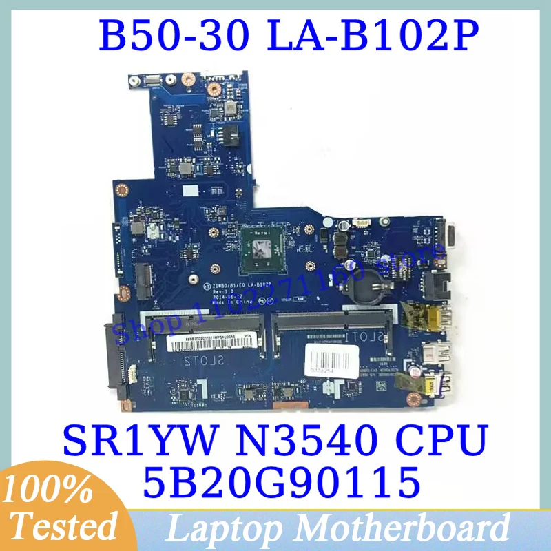 

ZIWB0/B1/E0 LA-B102P For Lenovo B50-30 E50-30 With SR1YW N3540 CPU 5B20G90115 Laptop Motherboard 100% Fully Tested Working Well