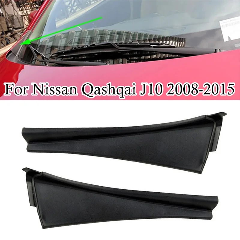 1 Pair For Nissan Qashqai J10 2008-2015 Car Front Windshield Wiper Side Trim Cover Water Deflector Cowl Plate Left Right Side 2