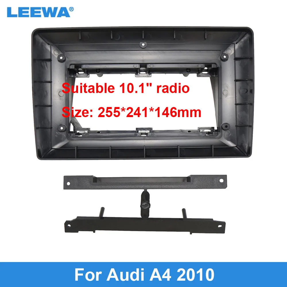 

Автомобильная аудиосистема LEEWA, 10,1 дюйма, большой экран, панель приборной панели, рамка, комплект адаптеров для Audi A4 2010 (LHD), фоторамка
