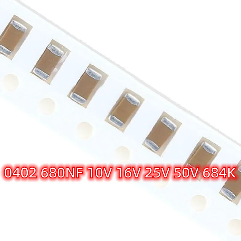 

100pcs SMD 0402 680NF 10V 16V 25V 50V 684K 0.68UF 10% X7R Chip Ceramic Capacitor 1005