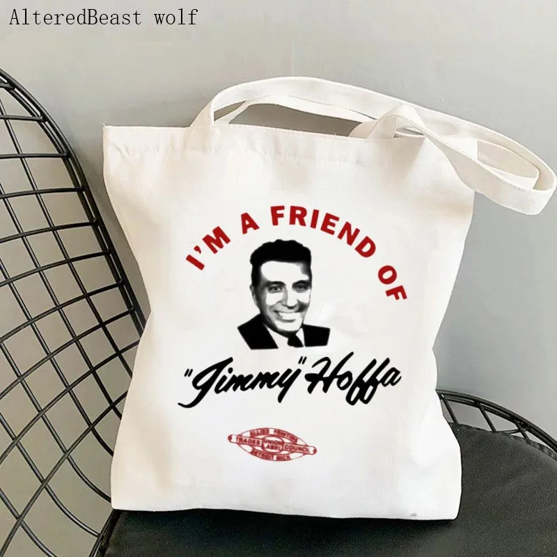 

Shopper Bag i'm a friend of jimmy hoffa Printed Bag Shopping Bag Canvas Shopper Bag girl handbag Tote Bag Shoulder Lady Bag