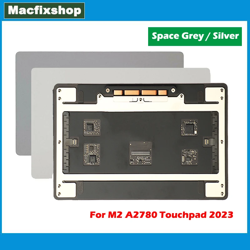 Originale Nuovo Space Grey Silver Touch Pad A2780 Touchpad 2023 Per Macbook Pro 16 Pollici M2 A2780 Trackpad Track Pad Testato Emc 8103