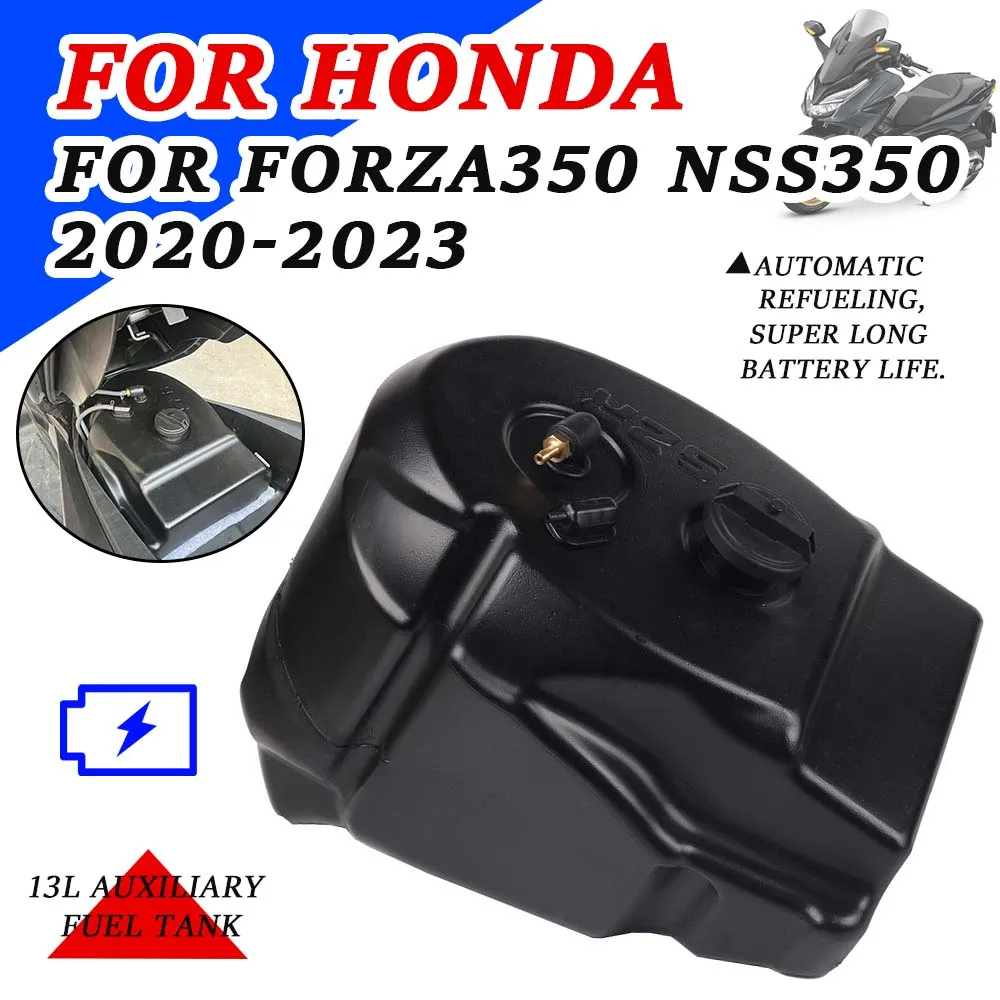 

Motorcycle Travel Accessories For Honda Forza 350 NSS 350 Forza350 NSS350 2022 2023 13L Auxiliary Fuel Tank Gas Petrol Fuel Tank