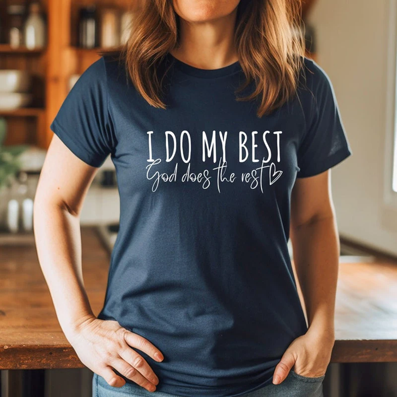 

I Do My Best Slogan Tees Christian Short Sleeve Bible Verse Top Shirt Jesus Faith T-Shirt Cotton Lady Custom Tee