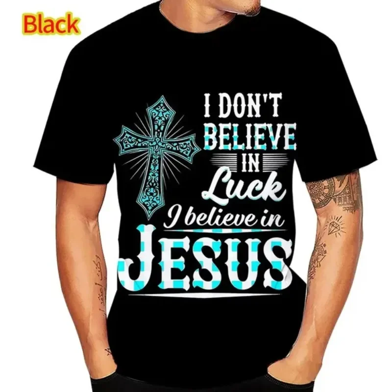 

Jesus T-shirt Cross 3D Printing Women's Men's Tshirt Casual Shirt I Don't Believe Luck I Believe in Jesus Cosplay Men's Clothing