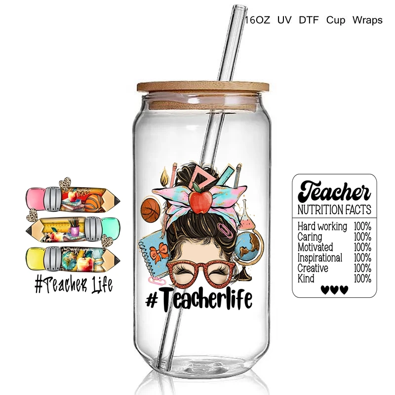 7+ Variours Teacher Life UV DTF Cup Wrap Teacher Affirmation UV DTF Glass Wrap Transfer Sticker for 16OZ Libbey Glass