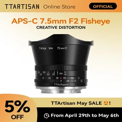TTArtisan 7.5mm F2 APS-C Wide Angle Fisheye Lens for SONY E FUJI X Canon M Nikon Z Leica L Panasonic Olympus M43 Camera Lense