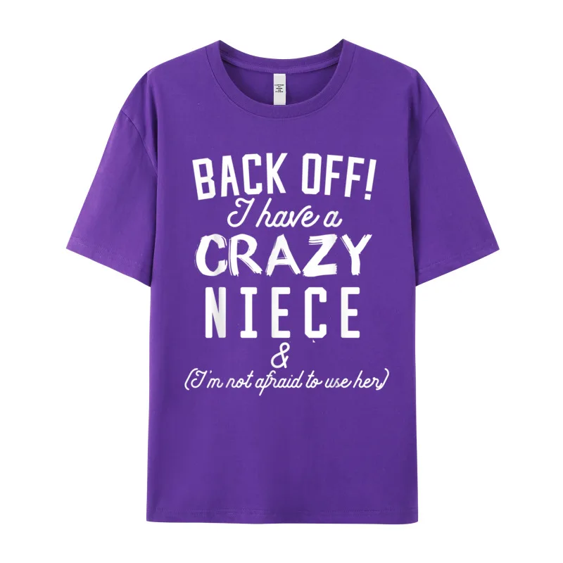 Funny Aunt Uncle T-Shirt Back Round Neck Tshirts Thanksgiving Day Letter Tops & Tees Short Sleeve Cute Cotton Fabric T Shirt Men Funny Aunt Uncle T-Shirt Back Off I Have A Crazy Niece__19374 purple
