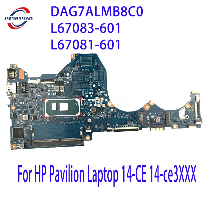 

Mainboard TPN-Q207 G7AL-2G For HP Pavilion Laptop 14-CE 14-ce3XXX Motherboard DAG7ALMB8C0 L67083-601 L67081-601 Full Tested