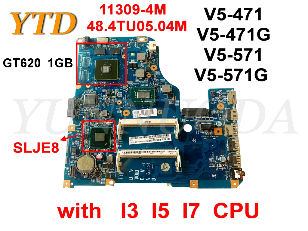 

Original for Acer Aspire V5-471 V5-471G V5-571 V5-571G Laptop Motherboard With I3 I5 I7 CPU 11309-4M 48.4TU05.04M tested goo