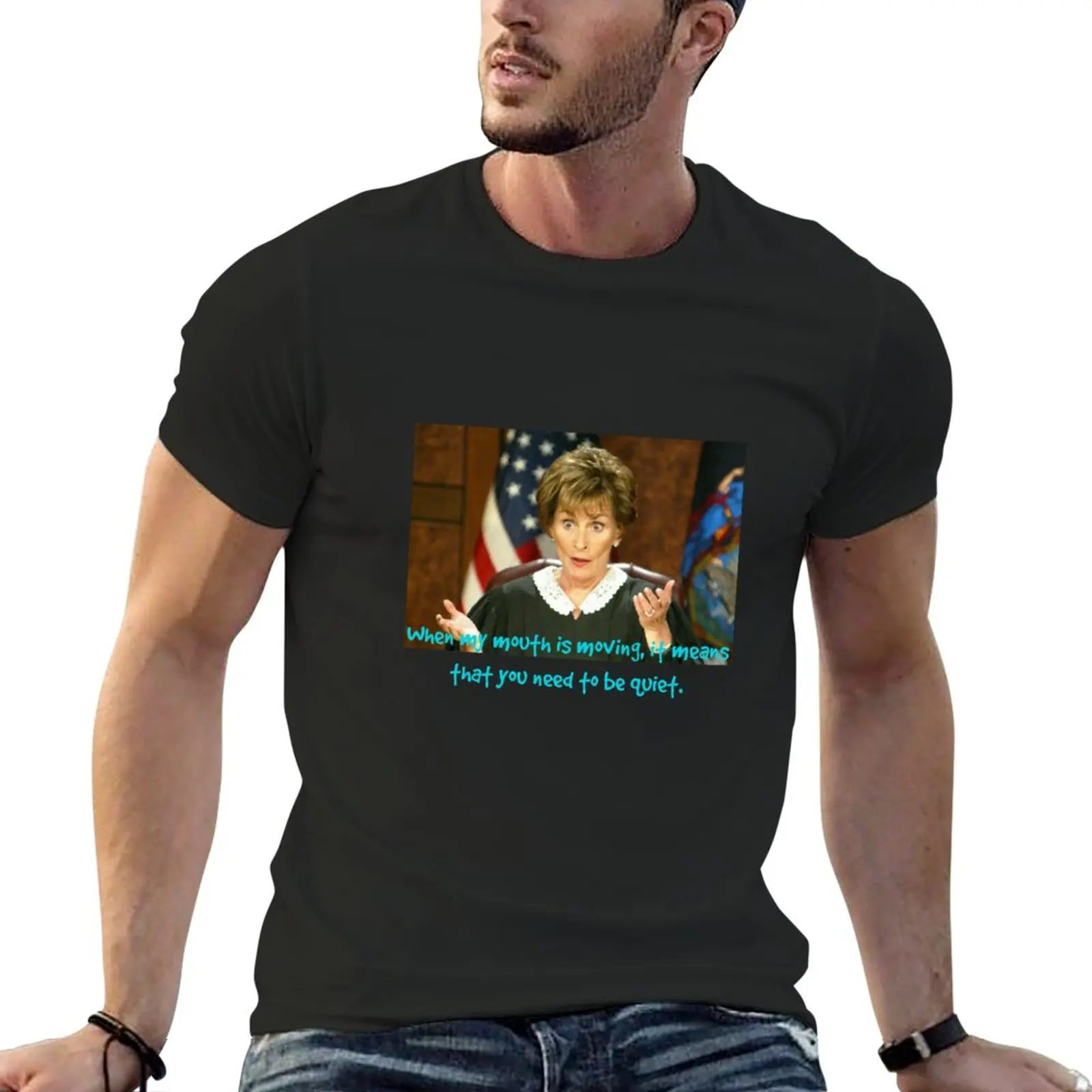 

judge judy - when my mouth is moving T-Shirt aesthetic clothes summer clothes mens graphic t-shirts funny