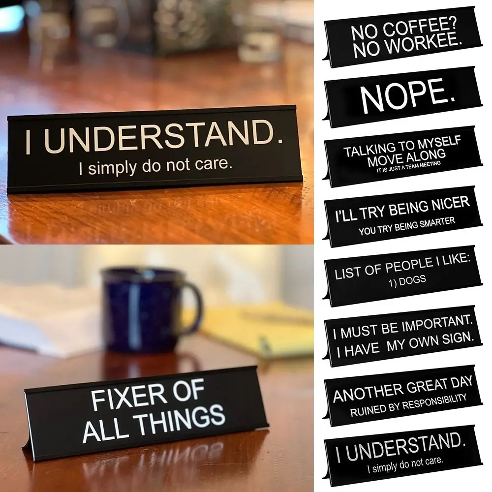 Funny Office Desk Sign - Sarcastic Plaque For Cubicle, Coworker Gifts, Boss, Manager (WDSS32)