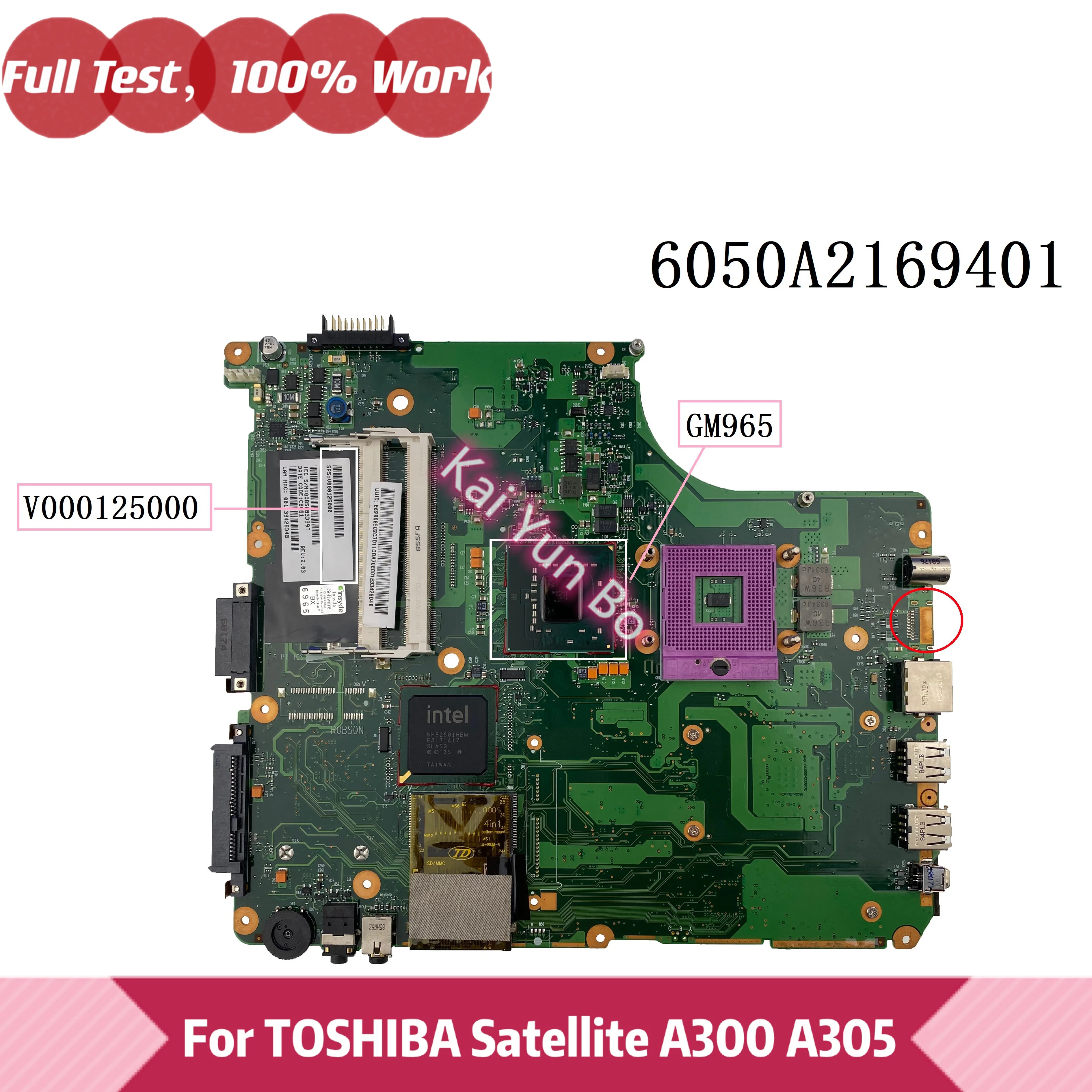 

V000125000 6050A2169401-MB-A02 For Toshiba Satellite A300 A305 Laptop Motherboard 6050A2169401 INTEL GM965 DDR2 100% Fully Test