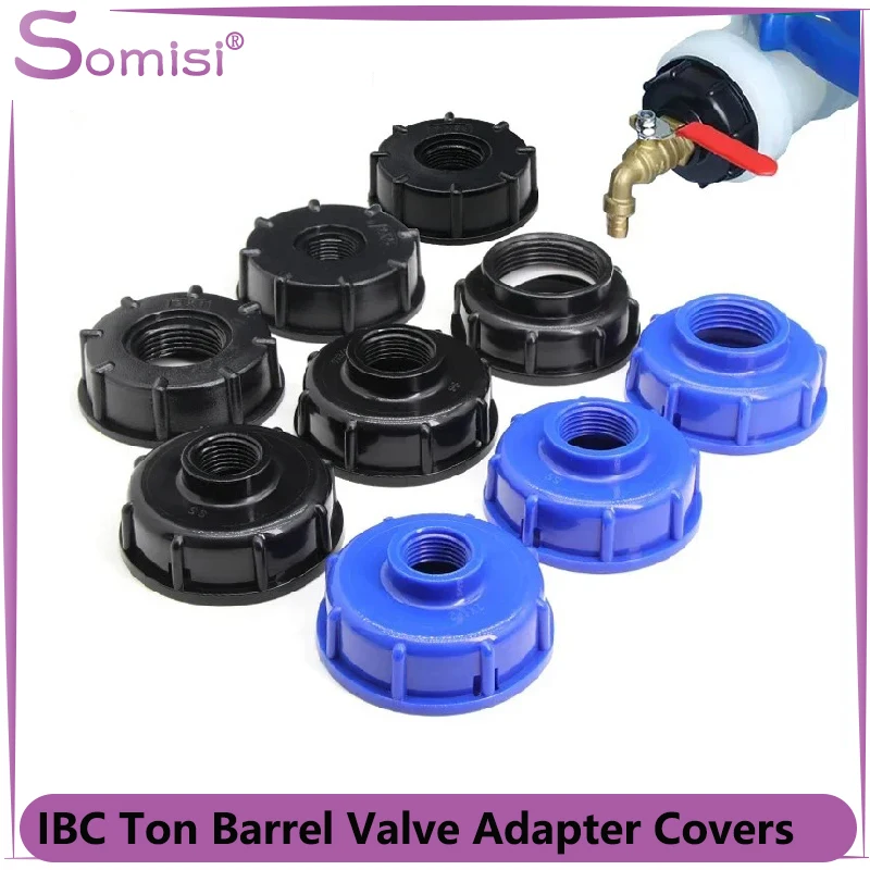 

IBC Ton Barrel Valve Adapter Cover S60 Thread Cap 1/2" 3/4" 1" Food Grade Garden Irrigation Valve Fitting Connector