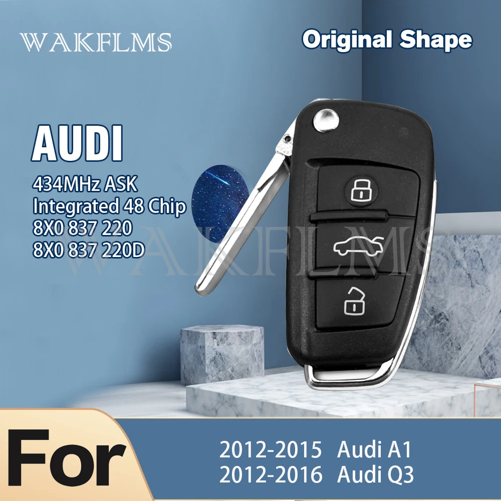 Remote Car Key For Audi A1 Q3 2012 2013 2014 2015 2016  Integrated 48 Chip P/N  8X0837220 D 8X0837220D  434MHz ASK