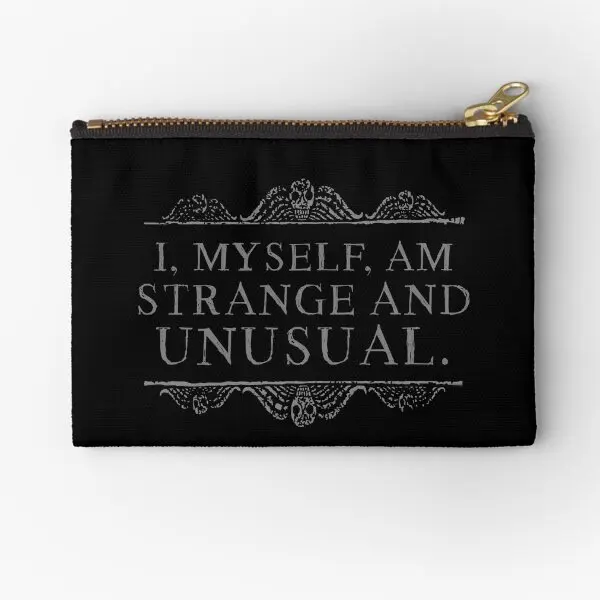 

I Myself Am Strange And Unusual Zipper Pouches Coin Socks Money Men Storage Wallet Panties Women Bag Underwear Pure Cosmetic