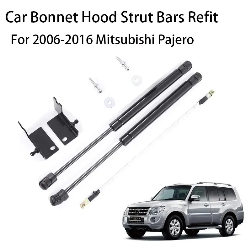 

For 2006-2016 Mitsubishi Pajero Front Hood Engine Supporting Hydraulic Rod Lift Strut Spring Shock Bars Bracket Car Accessories