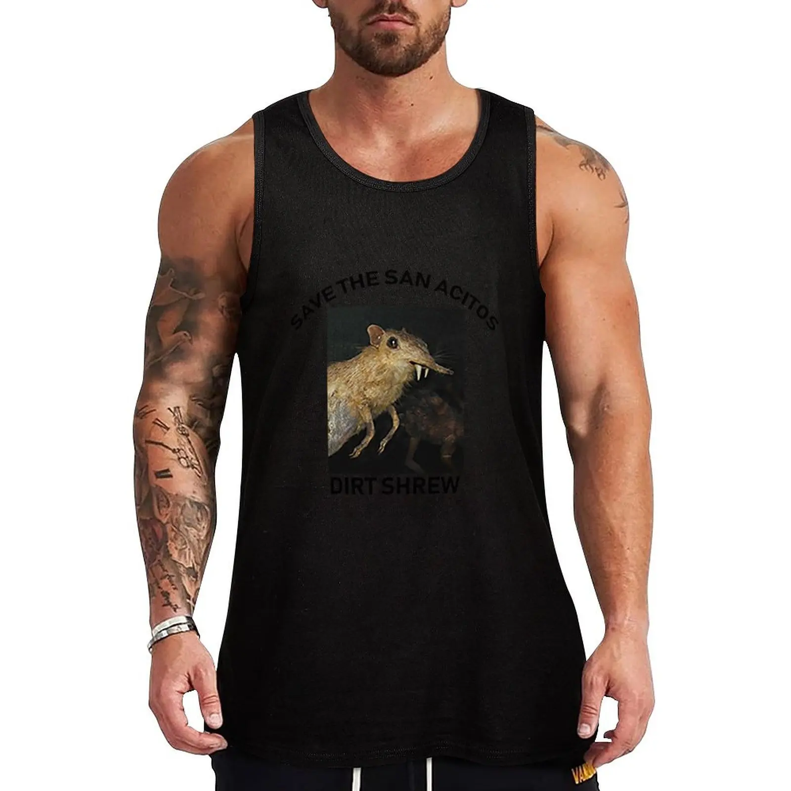 

Save the San Acitos Dirt Shrew Tank Top t-shirt for man t shirt gym Working vest