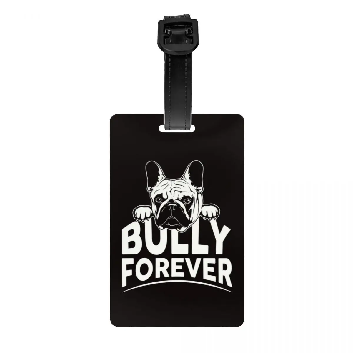 

Bully Forever French Bulldog Luggage Tag for Suitcases Funny Funny Dog Baggage Tags Privacy Cover ID Label