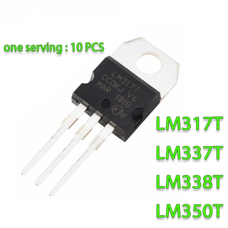 

10PCS LM317T TO-220 LM317 TO220 317T IC LM337T LM337 LM338T LM338 LM350T LM350