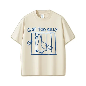 Got Too Silly Goose Funny Meme Graphic T Shirt Women Casual Vintage Short Sleeve Women T-shirts Streetwear Women Clothing 1