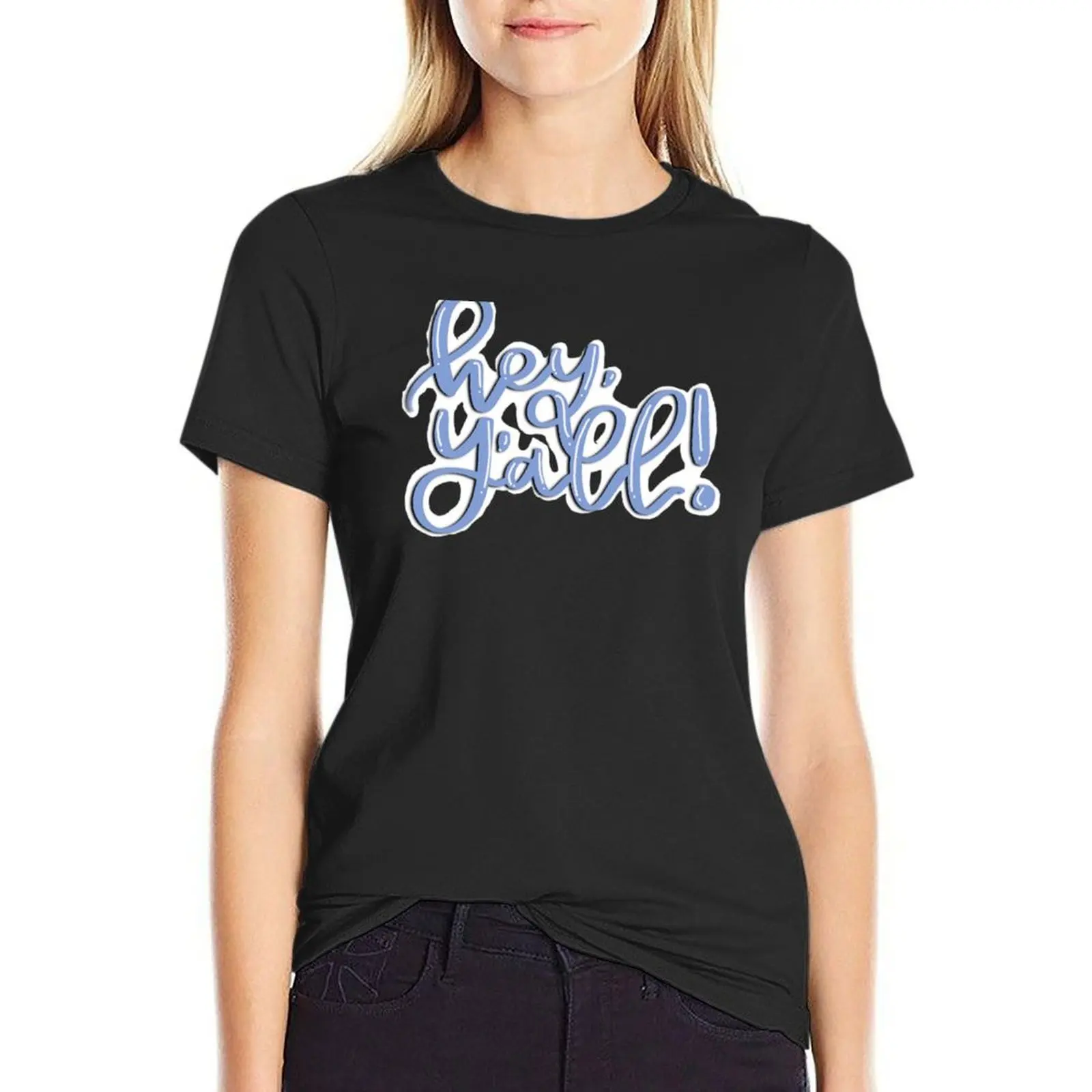 

Hey Y’all T-Shirt kawaii clothes lady clothes summer top funny t shirts for Women