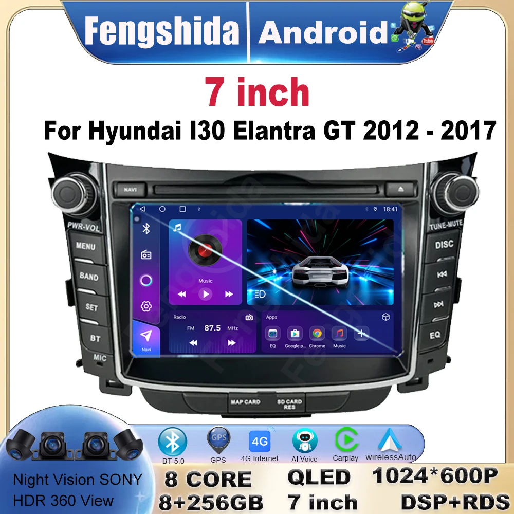 

7inch For Hyundai I30 Elantra GT 2012 - 2017 Video Player Android Auto Car Radio GPS Navigation Multimedia Stereo No 2din DVD