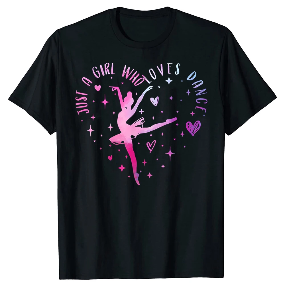 Niedliches T-Shirt mit Aufschrift „Just A Girl Who Loves Dance Lover Girl Ballet Dancing“, modisches, lässiges T-Shirt aus 100 % Baumwolle, lockeres, übergroßes T-Shirt