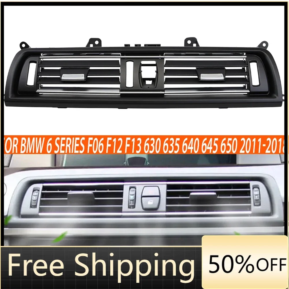 

Front Console Central Air Conditioner AC Vent Chrome Grid Outlet For BMW F06 F12 F13 6 Serie Coupe 630 635 640 645 650 2011-2018