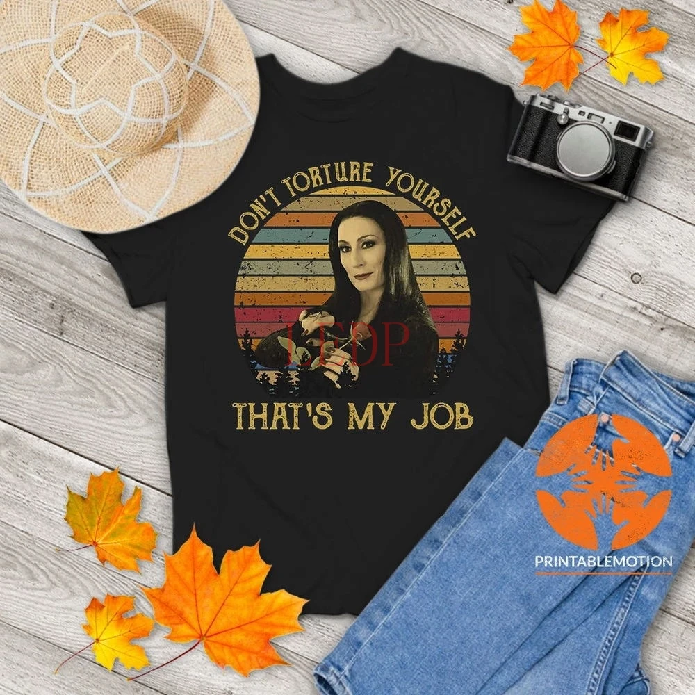 Dont Deturry Yourself That My Job T-Shirt Vintage Addams Family Shirt Morticia Addams Shirt