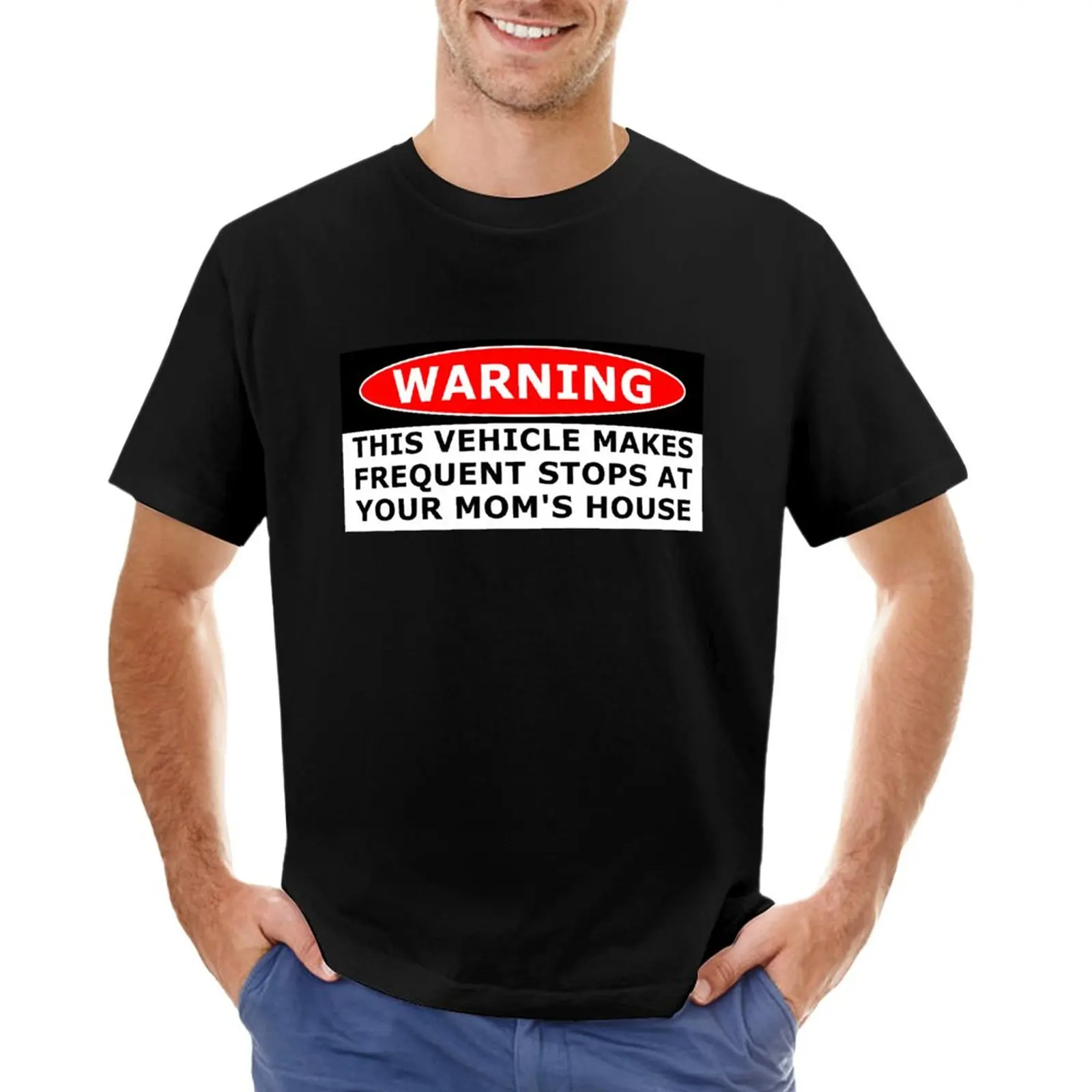 

WARNING! This Vehicle Makes Frequent Stops At Your Mom's House | Bumper Sticker T-Shirt plus size tops t shirts men