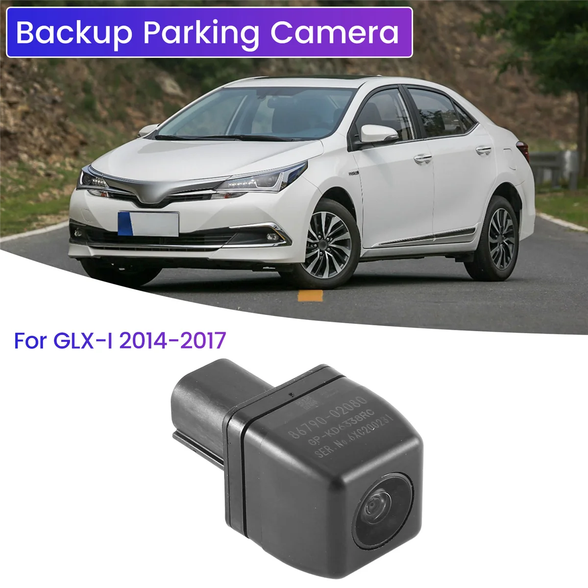 

Car Rear View Backup Parking Camera for Toyota Corolla GLX-I 2014-2017 8679002080 86790-02080(Without Bracket)