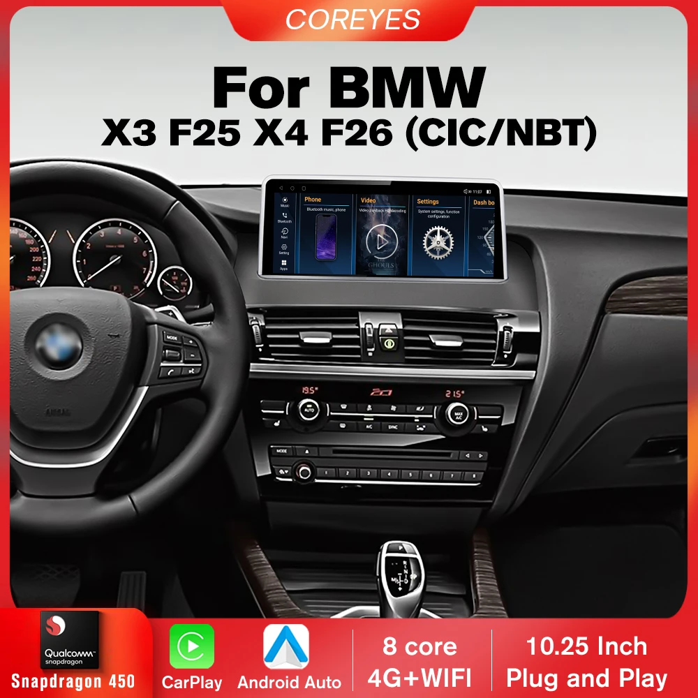 

COREYES 10.25'' Android 12 4G+128G Car Radio For BMW X3 X4 F25 F26 CIC NBT System Carplay Auto Stereo Snapdragon 450 GPS Navi