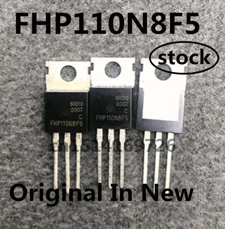 

Original 10pcs/lot FHP110N8F5 110N8F5 120A 90V TO-220 Transistor New In Stock