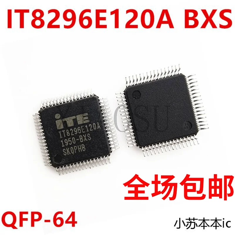 

IT8296E-120A IT8296E120A BXA BXS QFP-64