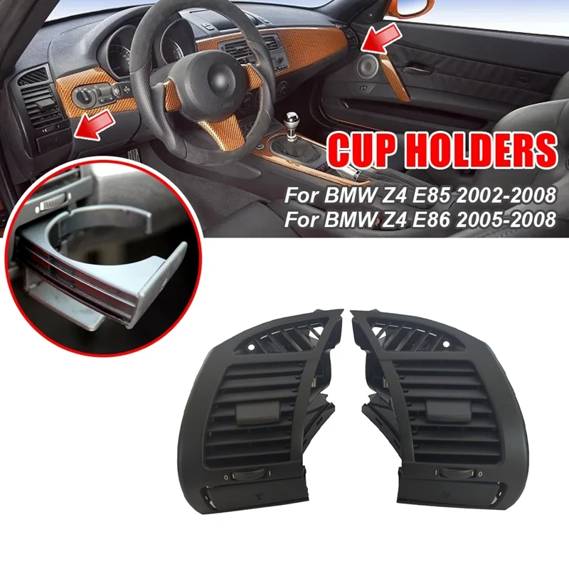 

Car Front Air Conditioning Vent Grille Outlet For BMW Z4 E85 E86 2002-2008 Air Conditioning Outlet Air Vents Cup Holder