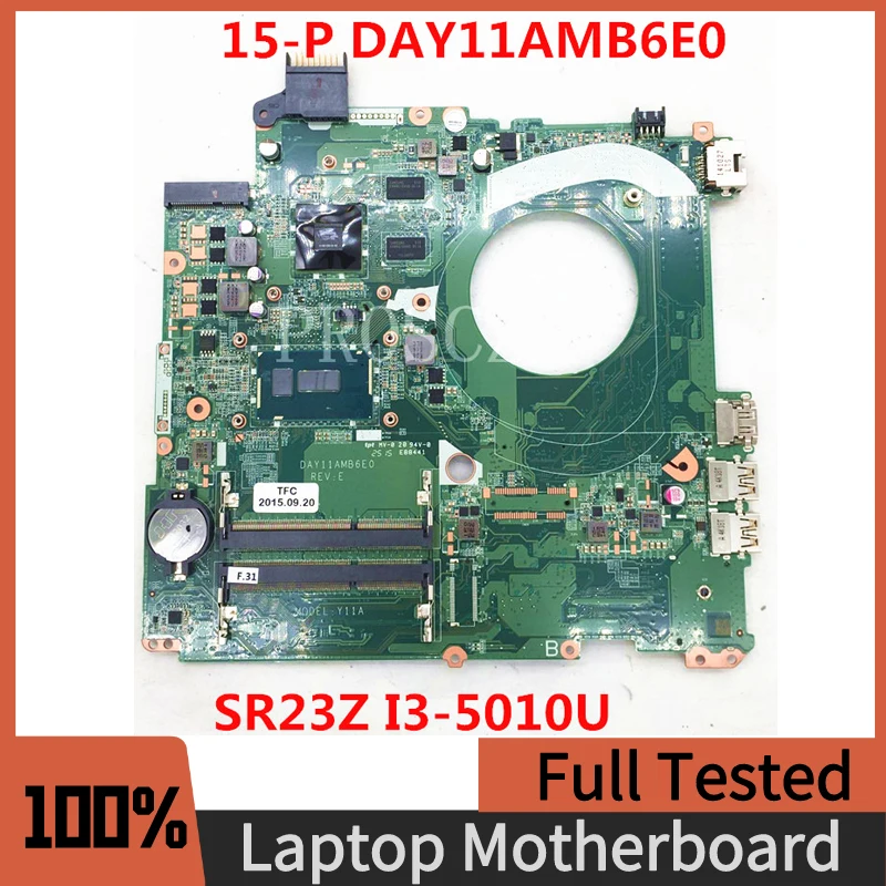 

DAY11AMB6E0 High Quality Mainboard For Pavilion 17-F 15-P 15-P027TX Laptop Motherboard W/SR23Z I3-5010U CPU HM87 100%Full Tested