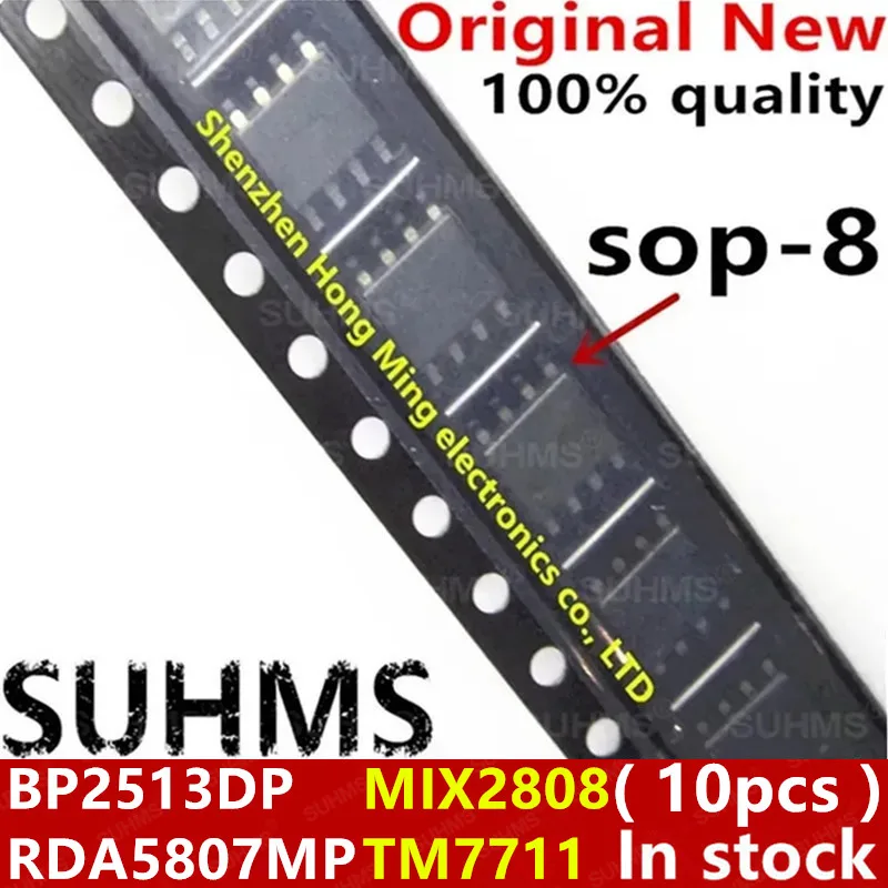 

(10piece)100% New BP2513D BP2513DP 5807MP RDA5807MP MIX2808 TM7711 sop-8 Chipset
