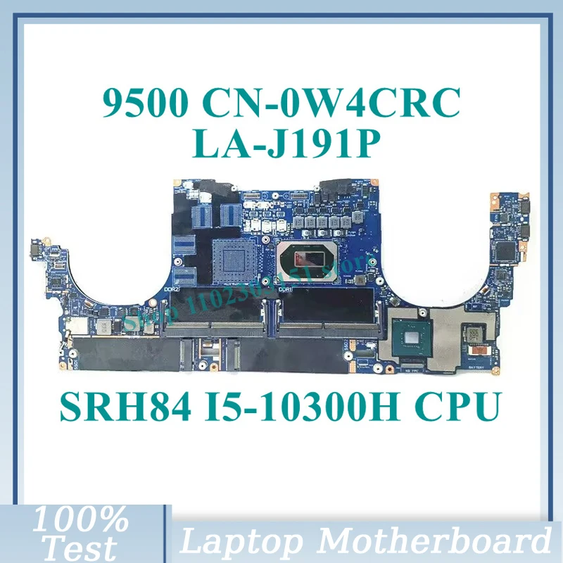 Cn-0W4Crc 0 W4Crc W4Crc Con Scheda Madre Cpu Srh84 I5-10300H La-J191P Per Scheda Madre Portatile Dell 9500 100% Completamente Testata Funzionante