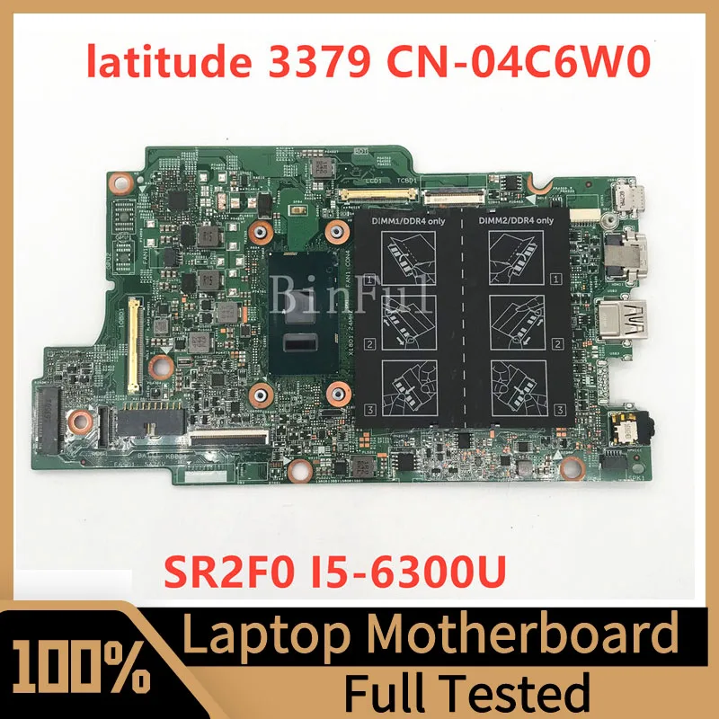 

Mainboard CN-04C6W0 04C6W0 4C6W0 For Dell Latitude 13 3379 Laptop Motherboard W/SR2F0 I5-6300U CPU 100% Full Tested Working Well