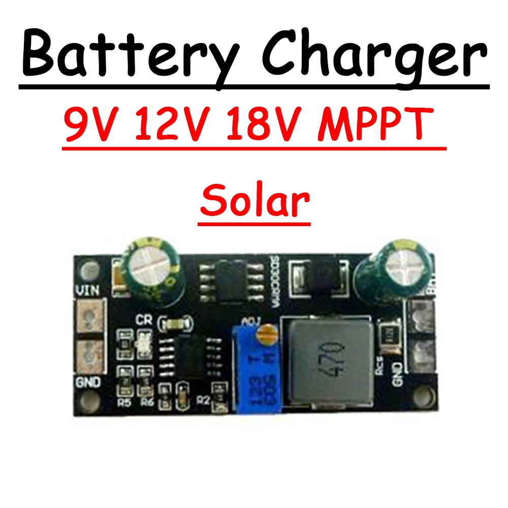 

9V 12V 18V MPPT Solar Controller Battery Charging Module 1A 3.2V 3.7V 7.4V 11.1V 12V 14.8V 16.8V LiFePO4 Li-ion Lithium charger