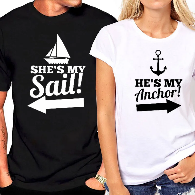 Women Summer Style Female T-shirt Couple Clothes Letter Print He Is My Anchor T Shirt for Lovers Funny |