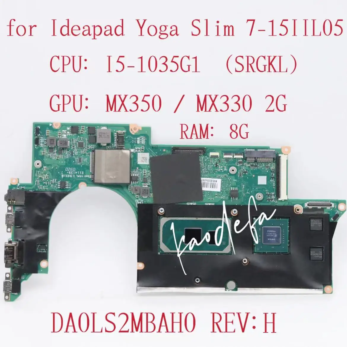 

Материнская плата DA0LS2MBAH0 для Ideapad Yoga Slim 7-15IIL05, материнская плата для ноутбука, ЦП: Стандартный графический процессор: MX350/MX330 2 Гб ОЗУ: 8 Гб FRU:5B20S43976
