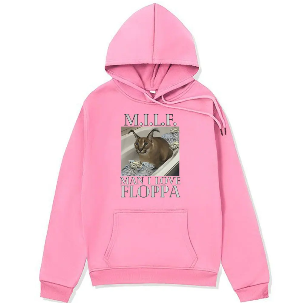 MILF FLOPPA Man I Love FLOPPA Funny Graphic Hoodies Men Women's Fashion Oversized Hooded Sweatshirt Long-sleeved Pullover Male
