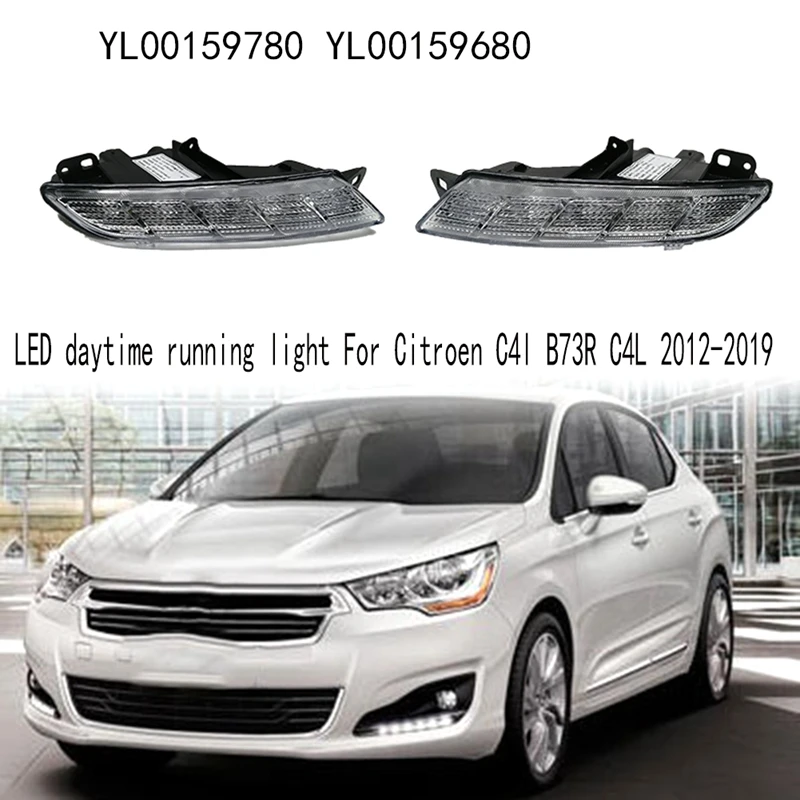 

1 Pair LED Daytime Running Light For Citroen C4L B73R C4L 2012-2019 YL00159780 YL00159680