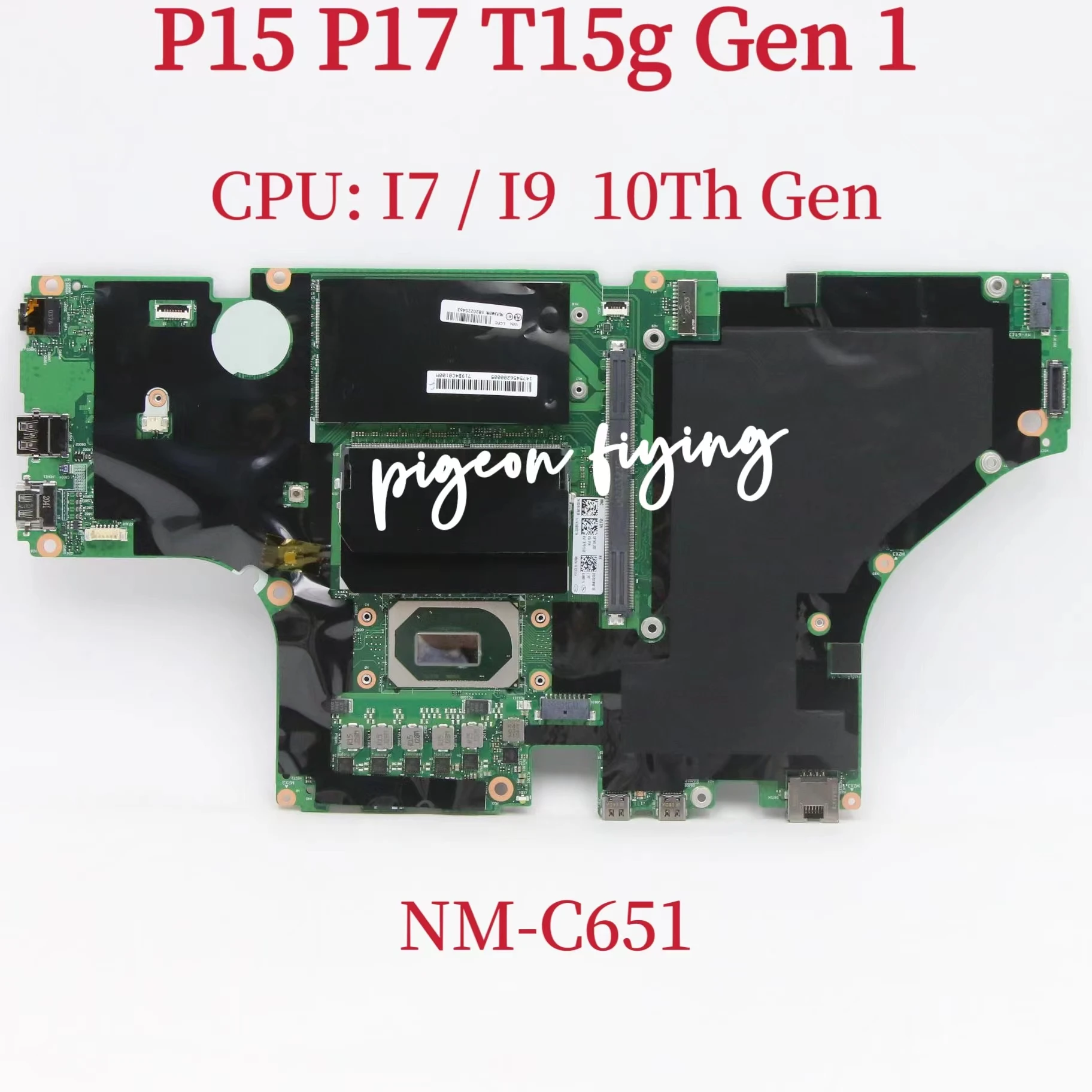 

NM-C651 For Lenovo ThinkPad P15 P17 T15g Gen 1 Laptop Motherboard CPU: I7-10850H I7-10875H I9-10885H I9-10980HK 100% Test OK