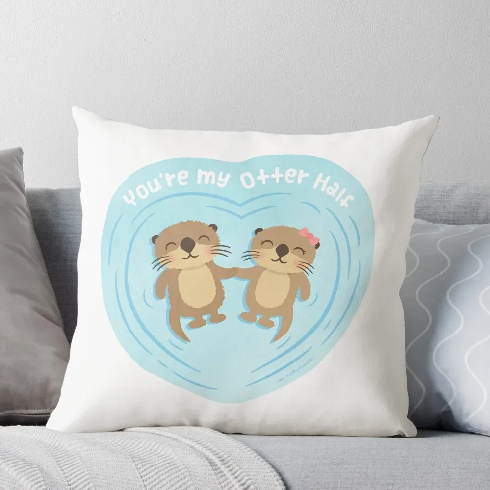

You Are my Otter Half, Cute Love Pun Humor Throw Pillow Sofa Covers For Living Room Couch Cushions