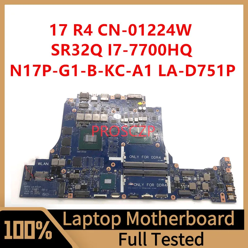 

Mainboard For DELL 17 R4 CN-01224W 01224W 1224W Laptop Motherboard LA-D751P With SR32Q I7-7700HQ CPU N17P-G1-B-KC-A1 100% Tested