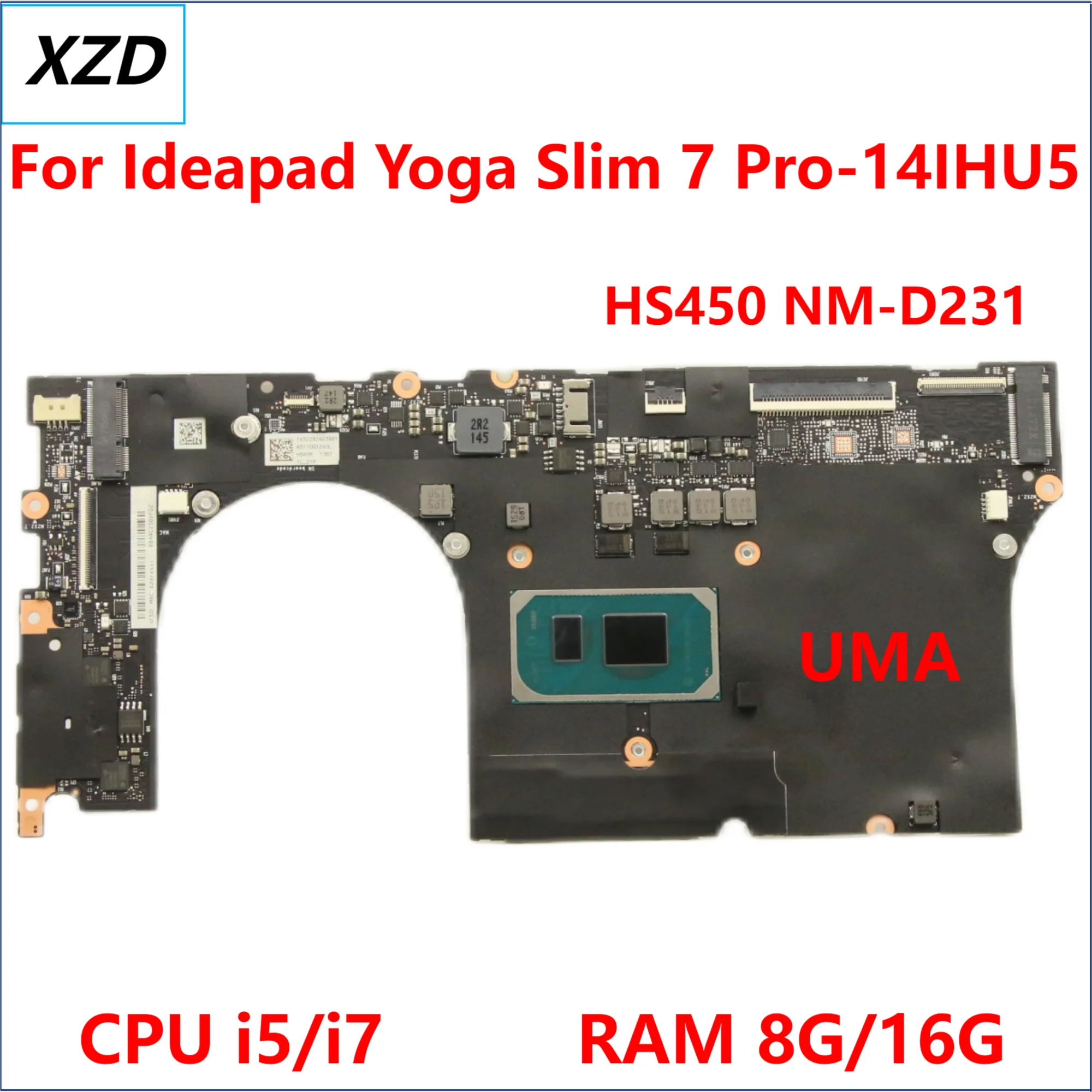 

HS450 NM-D231 Mainboard For Lenovo Ideapad Yoga Slim 7 Pro-14IHU5 Laptop Motherboard With I5/I7 11TH CPU UMA16GB-RAM 100% TEST