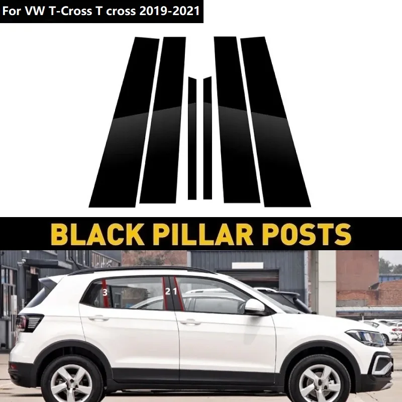 

6PCS Car Pillar Posts Window Trim Cover For VW T-Cross T cross 2019-2021 Window Mirror Effect Film Car B Column Stickers